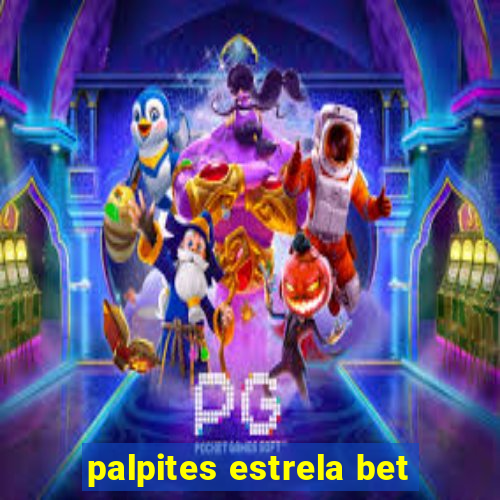 palpites estrela bet